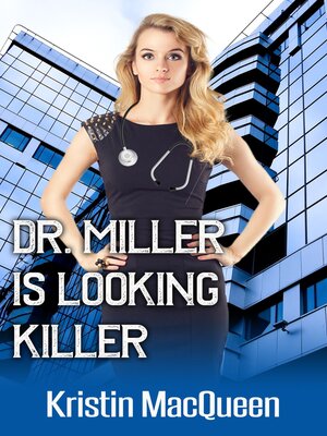 cover image of Dr. Miller is Looking Killer
